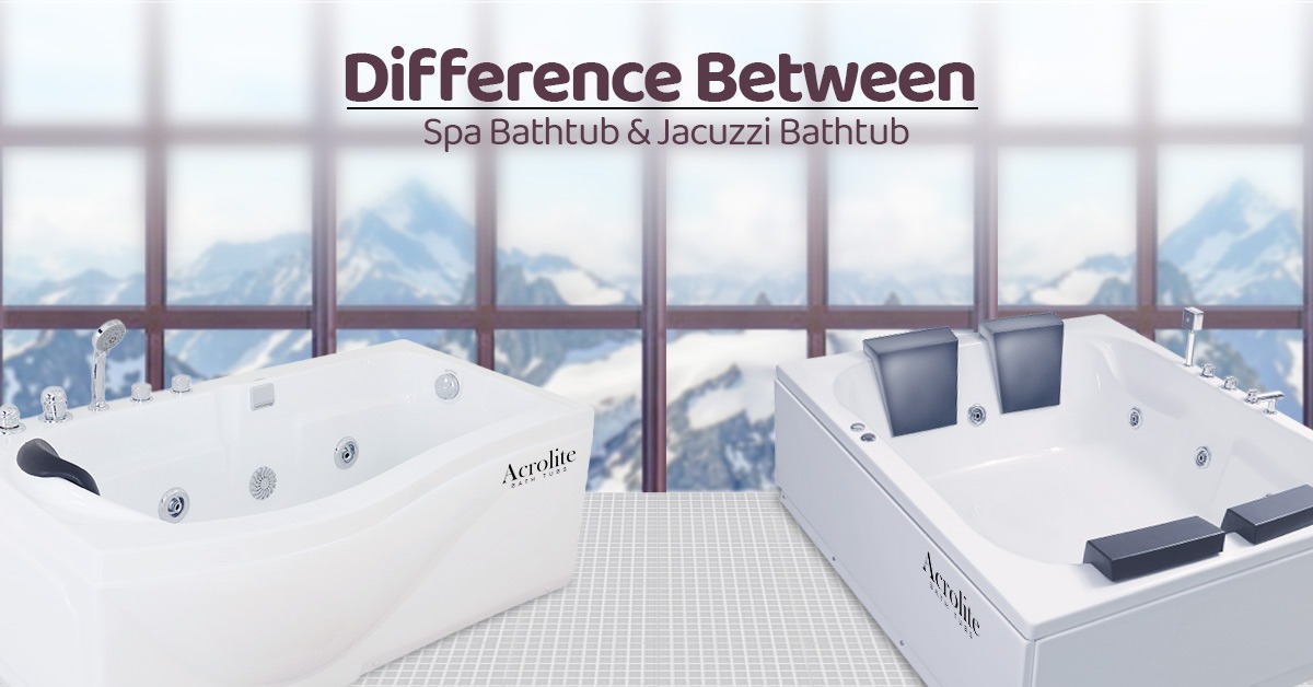 Difference Between Spa Bathtub And Jacuzzi Bathtub Acrolite Bathtubs